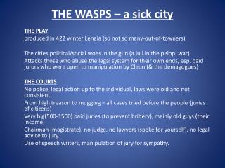 THE WASPS – a sick city