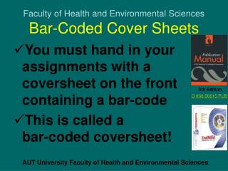 Faculty of Health and Environmental Sciences Bar-Coded Cover Sheets