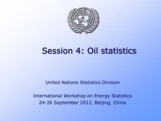 Session 4: Oil statistics