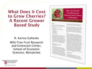 What Does it Cost to Grow Cherries? A Recent Grower Based Study