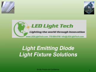 Light Emitting Diode Light Fixture Solutions
