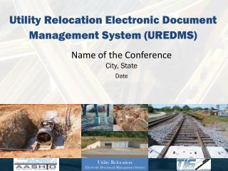 Utility Relocation Electronic Document Management System (UREDMS)