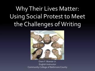 Why Their Lives Matter: Using Social Protest to Meet the Challenges of Writing