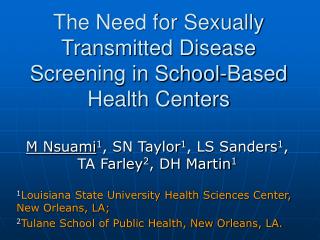 The Need for Sexually Transmitted Disease Screening in School-Based Health Centers