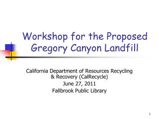 Workshop for the Proposed Gregory Canyon Landfill