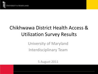 Chikhwawa District Health Access &amp; Utilization Survey Results