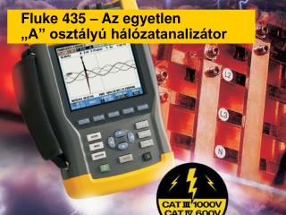 Fluke 435 – Az egyetlen „A” osztályú hálózatanalizátor