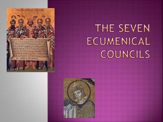 The Seven Ecumenical Councils