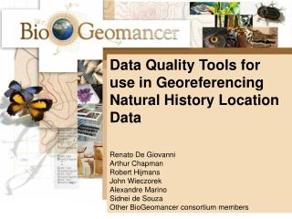 Data Quality Tools for use in Georeferencing Natural History Location Data