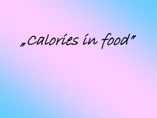 „Calories in food”