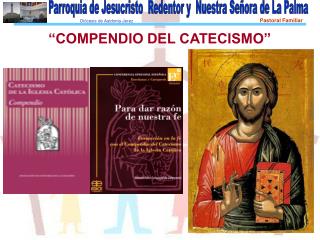 “COMPENDIO DEL CATECISMO”