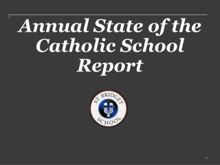 Annual State of the Catholic School Report