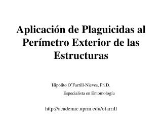 Aplicación de Plaguicidas al Perímetro Exterior de las Estructuras