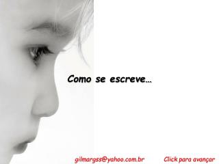 Como se escreve…
