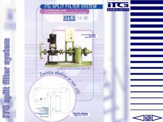 ITG split filter system