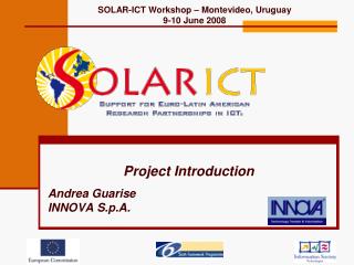 Project Introduction Andrea Guarise INNOVA S.p.A.