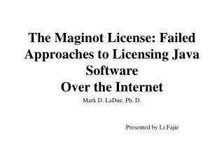 The Maginot License: Failed Approaches to Licensing Java Software Over the Internet
