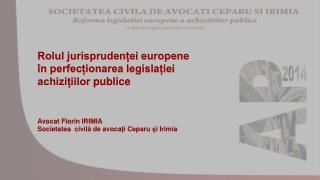 Rolul jurisprudenței europene în perfecționarea legislației