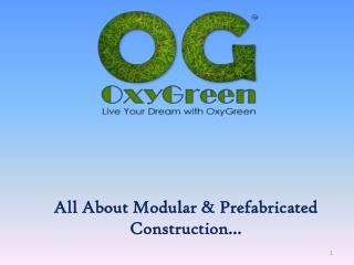 All About Modular &amp; Prefabricated Construction…