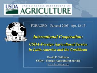 FORAGRO Panamá 2005 Apr. 13-15 International Cooperation: USDA-Foreign Agricultural Service