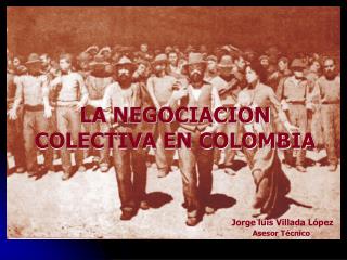 LA NEGOCIACION COLECTIVA EN COLOMBIA