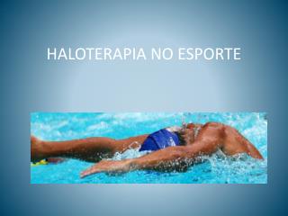 HALOTERAPIA NO ESPORTE