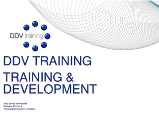 DDV TRAINING TRAINING &amp; DEVELOPMENT