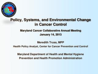 Policy, Systems, and Environmental Change in Cancer Control
