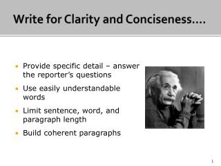 Write for Clarity and Conciseness….