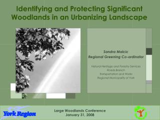 Identifying and Protecting Significant Woodlands in an Urbanizing Landscape