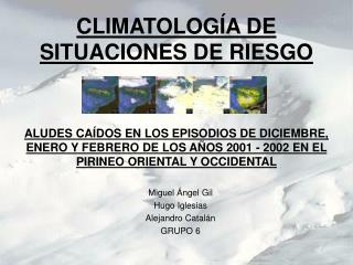 CLIMATOLOGÍA DE SITUACIONES DE RIESGO
