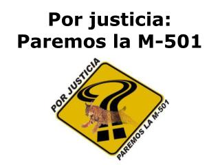 Por justicia: Paremos la M-501