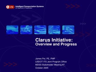Clarus Initiative: Overview and Progress
