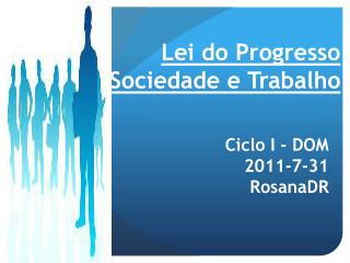 Lei do Progresso Sociedade e Trabalho