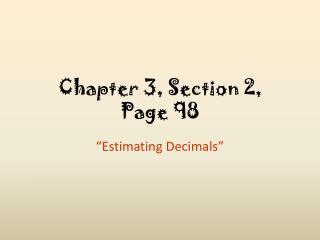 Chapter 3, Section 2, Page 98