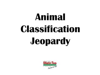 Animal Classification Jeopardy