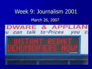 Week 9: Journalism 2001