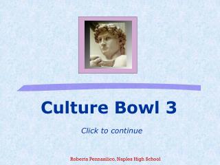 Culture Bowl 3 Click to continue