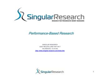 SINGULAR RESEARCH 22287 MULHOLLAND HWY #417 CALABASAS, CA 91302