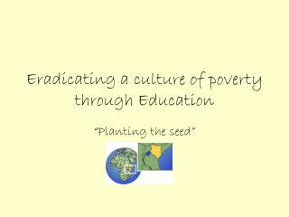 Eradicating a culture of poverty through Education