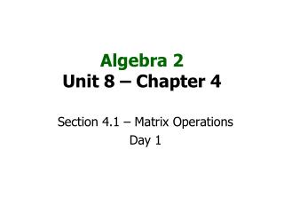 Algebra 2 Unit 8 – Chapter 4