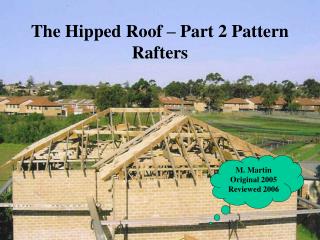 The Hipped Roof – Part 2 Pattern Rafters