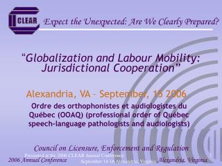 “ Globalization and Labour Mobility: Jurisdictional Cooperation”