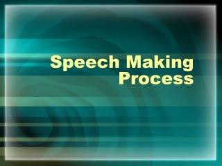 Speech Making Process