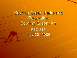 Bowling Green Parks and Recreation Bowling Green, KY