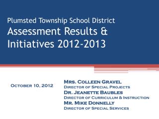 Plumsted Township School District Assessment Results &amp; Initiatives 2012-2013