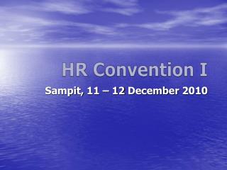 HR Convention I
