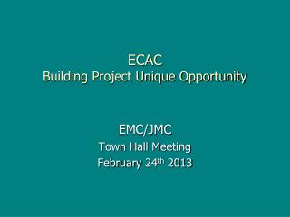 ECAC Building Project Unique Opportunity