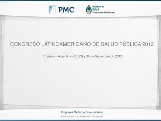 CONGRESO LATINOAMERICANO DE SALUD PÚBLICA 2012