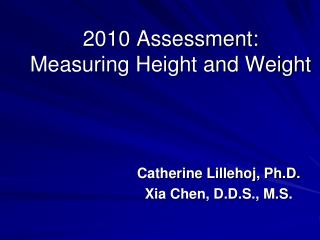 2010 Assessment: Measuring Height and Weight